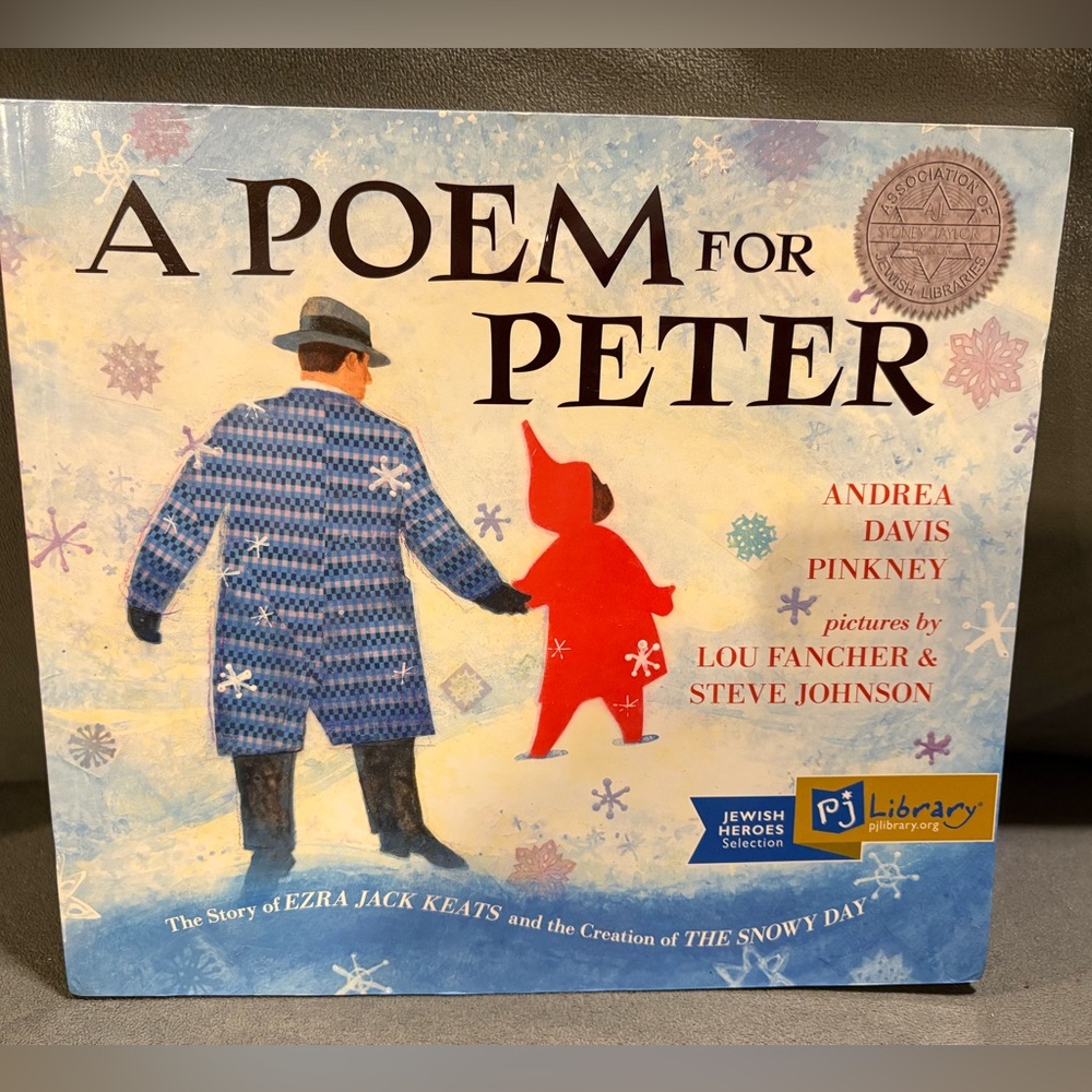 A Poem for Peter  The Story of Ezra Jack Keats and the Creation of The Snowy Day